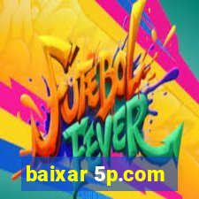 baixar 5p.com